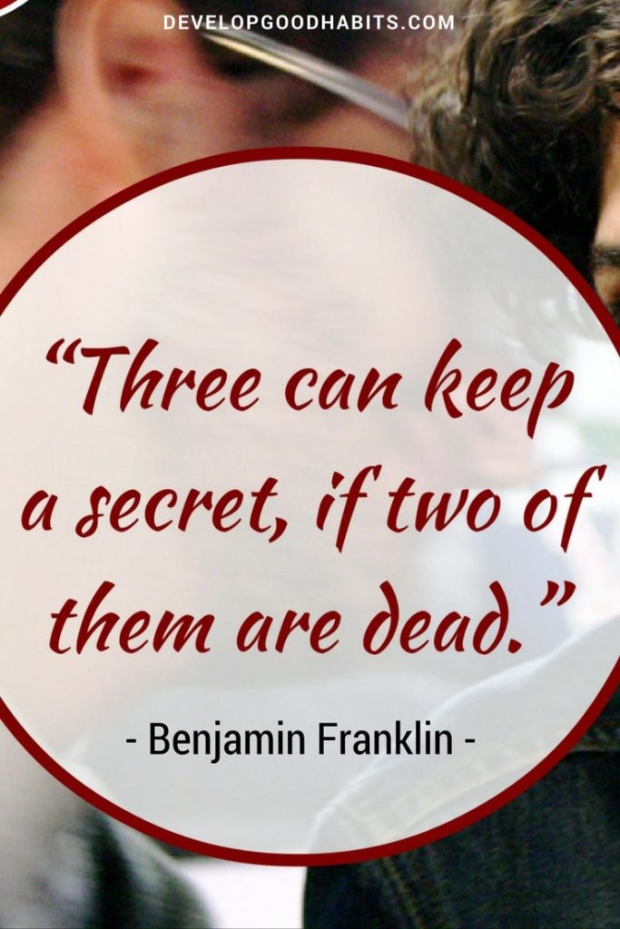 Three can keep a secret. If two are dead.