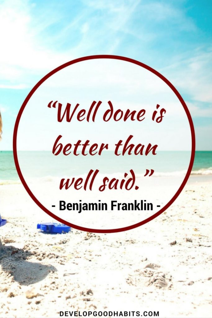 Well done is well said- Best quotes of Benjamin Franklin