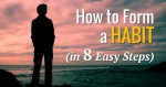 How to Form a New Habit (In 8 easy steps)