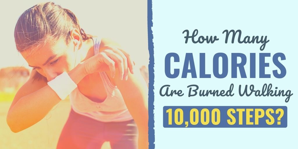 How Calories Burned Walking 10,000 Steps?