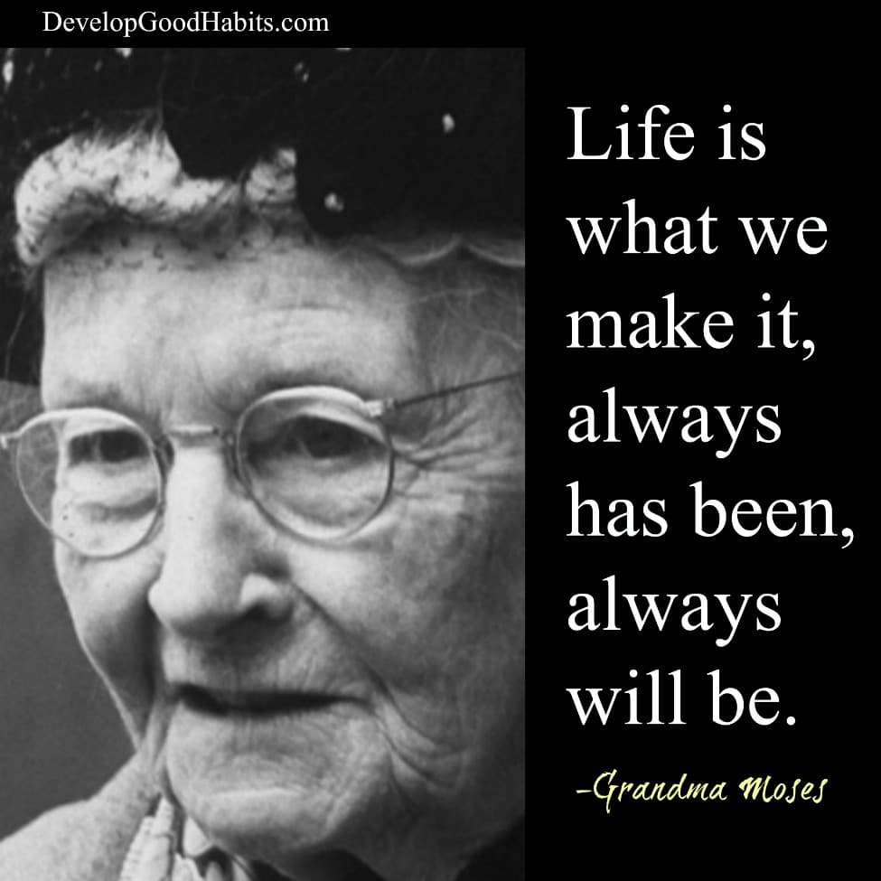 life is what you make of it- success quote