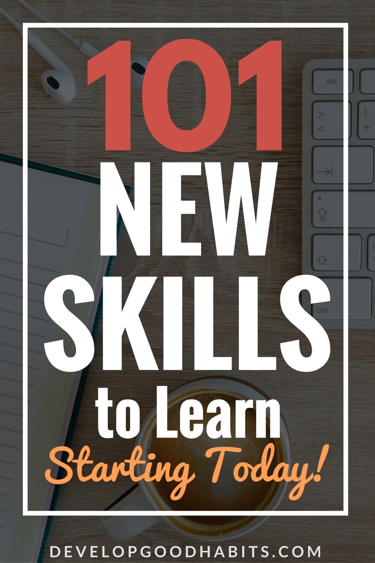 Learn Something New: 101 New Skills to Learn Starting Today. #learn #learning #education #purpose #productivity #success #personalgrowth #selfimprovement #personaldevelopment