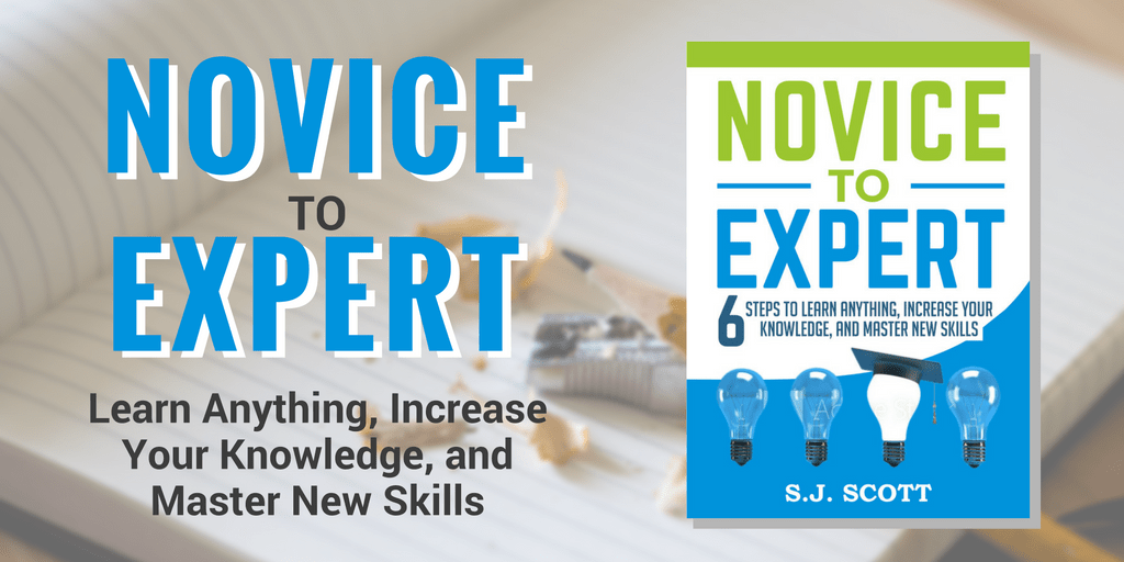 novice to expert: learn new things, increase knowledge and master your skills