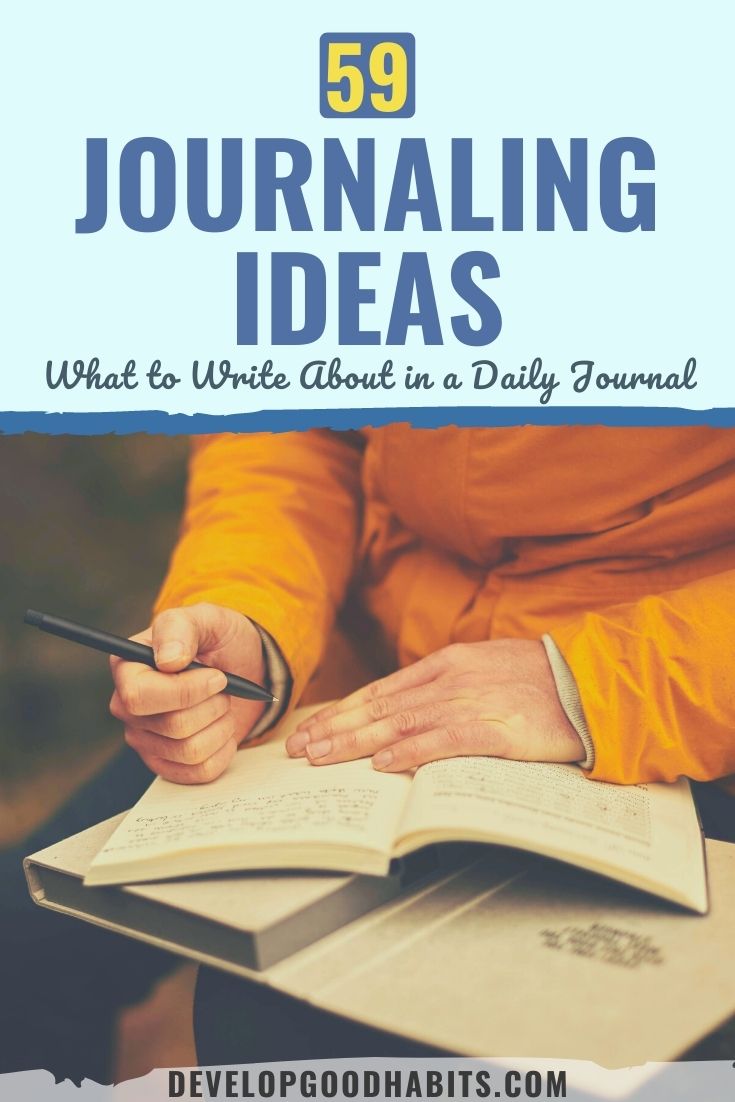 What to Write About in a Journal: 59 Journaling Ideas for 2022