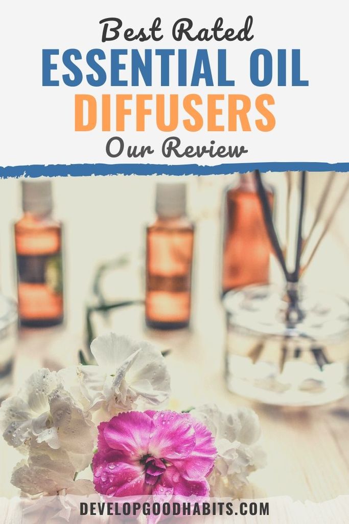 Here are the best essential oil diffusers to spread the scents and health benefits around a room.