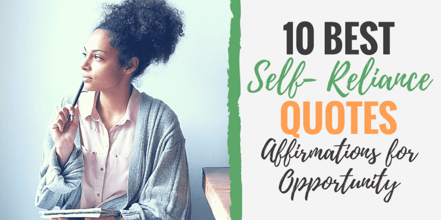Self Reliance Quotes (Affirmations for taking advantage of opportunities)