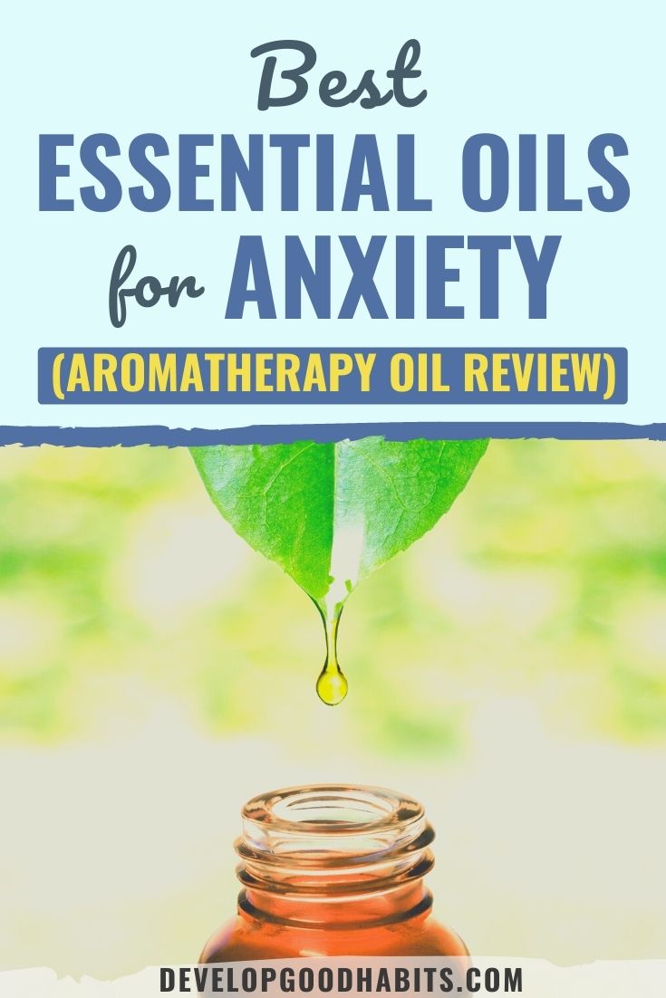 11 Best Essential Oils for Anxiety (2023 Aromatherapy Oil Review)