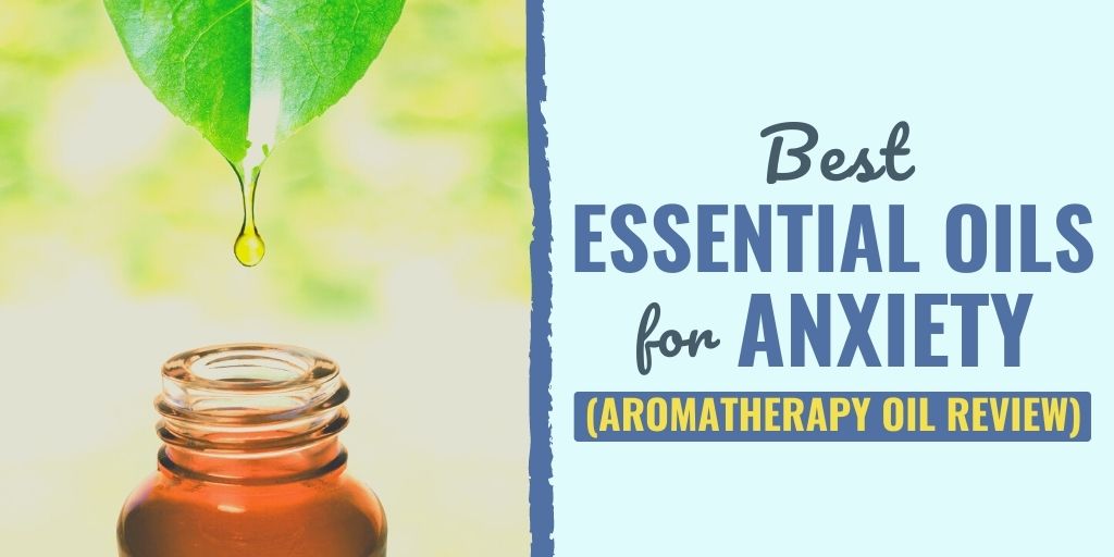 Discover the best essential oils for anxiety and the health benefits of essential oils for depression and anxiety.