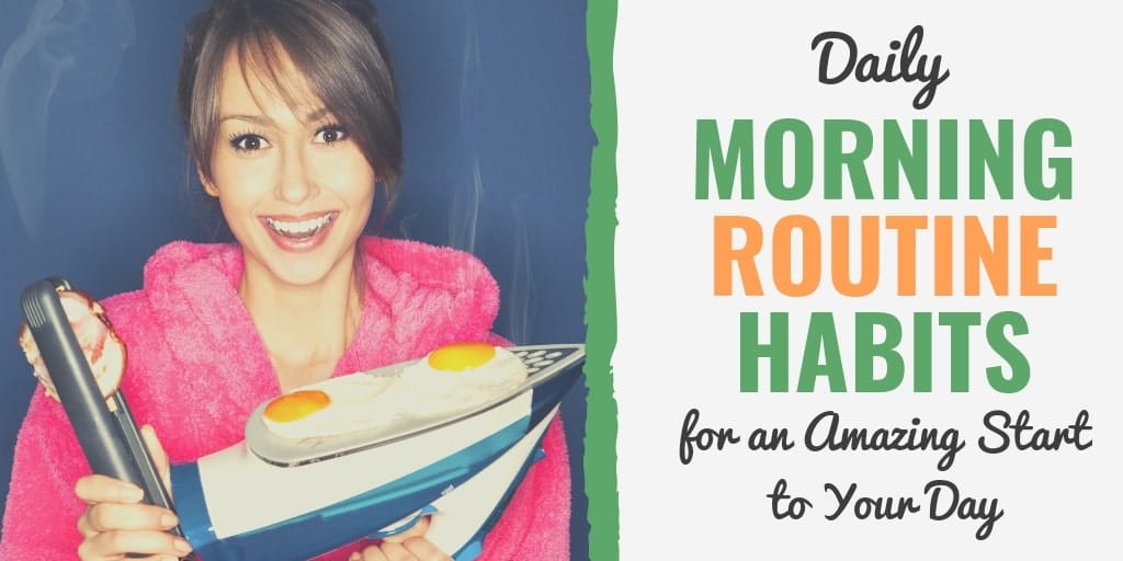 71 Morning Routine Ideas to Successfully Start Your Day