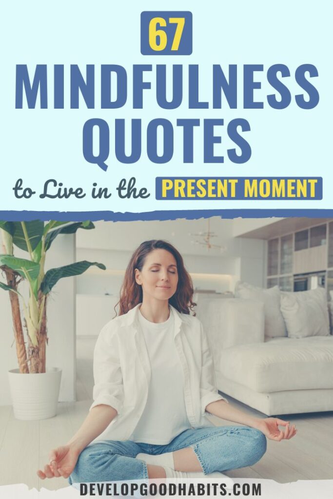mindfulness quotes | mindfulness quotes short | mindfulness quotes for work