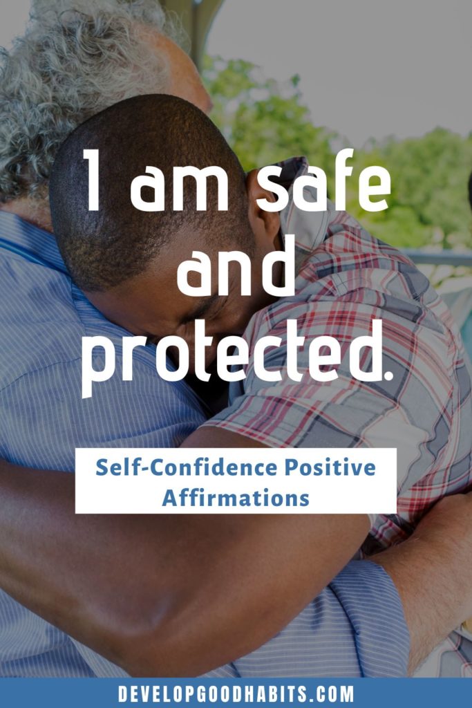 Self-Confidence Positive Affirmations - I am safe and protected. | short positive affirmations | affirmations for confidence and self love | positive affirmations for self esteem pdf