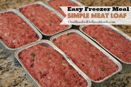 Meat Loaf is easy to make and freeze and cook later.