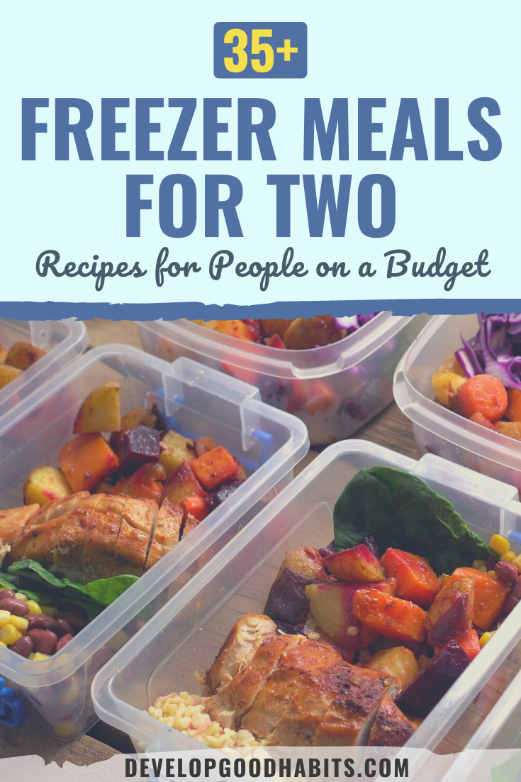 36 Freezer Meals for Two: Recipes for People on a Budget