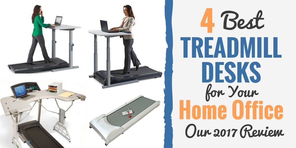 4 Best Treadmill Desks For Your Home Office Develop Good Habits