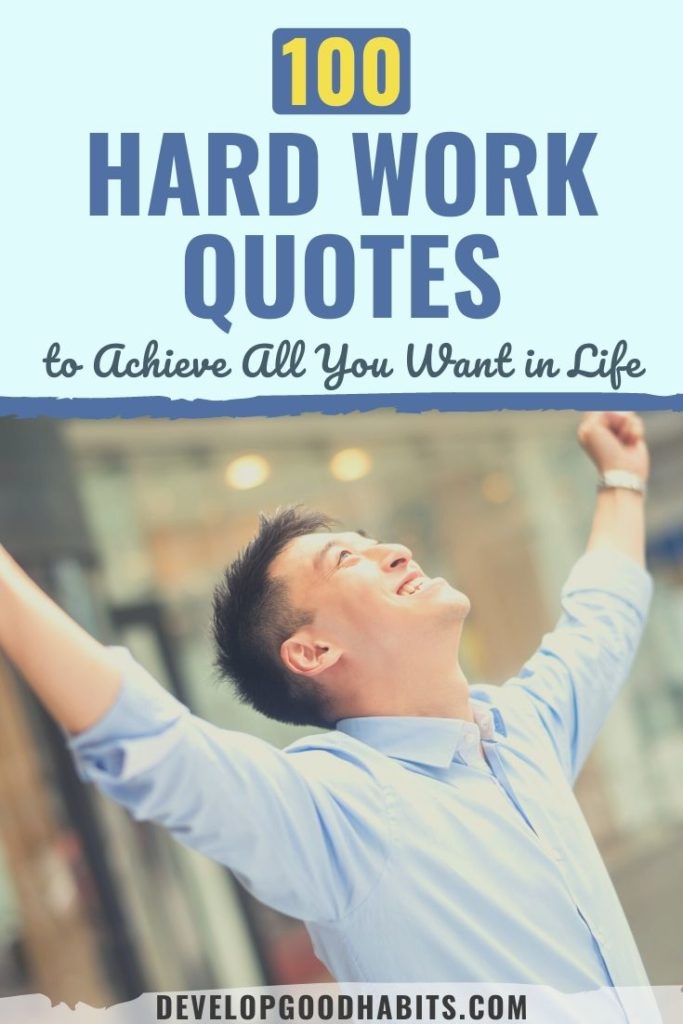 Inspiring Hard Work Quotes -- Get motivated with famous hard work quotes and other hard work pays off quotes. quotes about work ethic | famous hard work quotes | inspiring work quotes