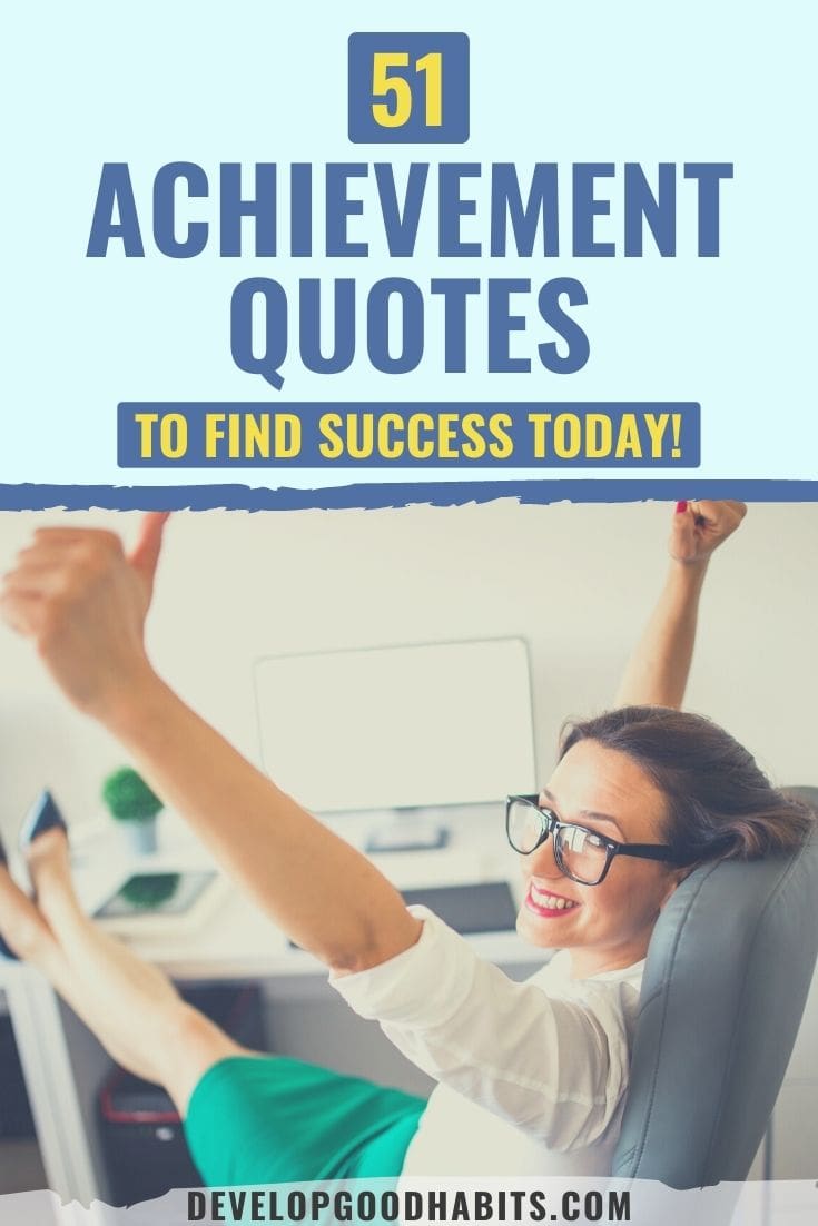 51 Achievement Quotes to Find Success Today!