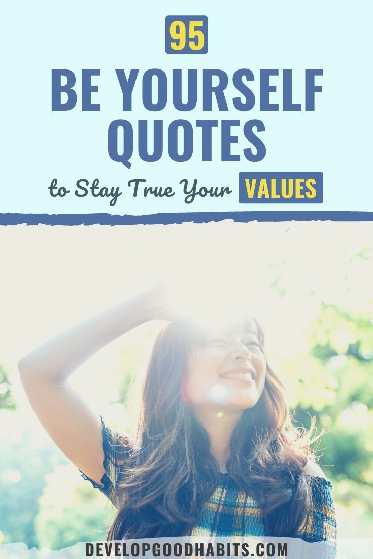 95 Be Yourself Quotes to Stay True Your Values