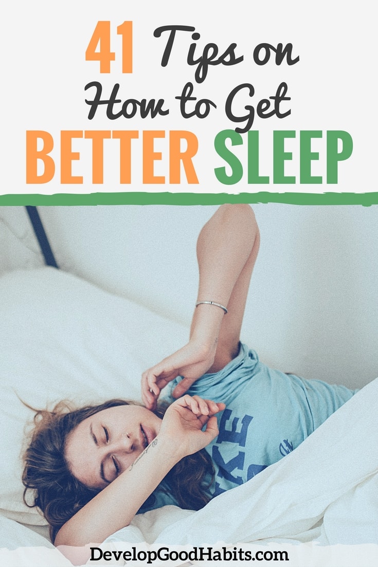 41 Tips on How to Get Better Sleep