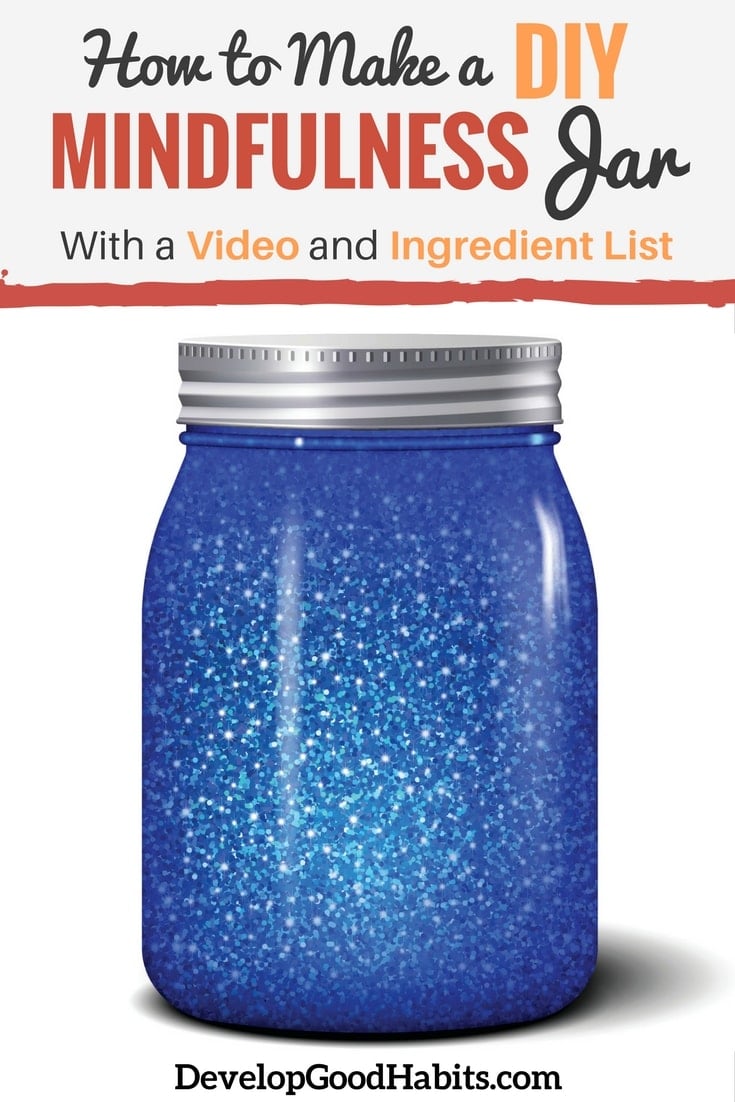 How to Make a DIY Mindfulness Jar (With a Video and Ingredient List)