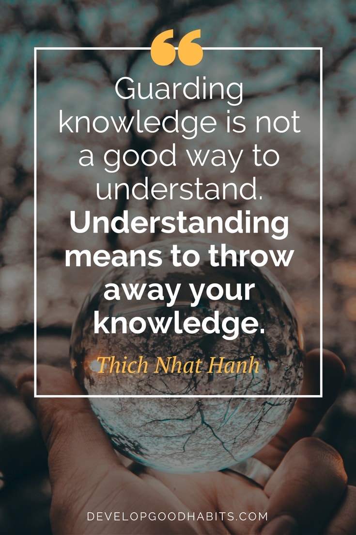 Thich Nhat Hanh Quotes about Learning
