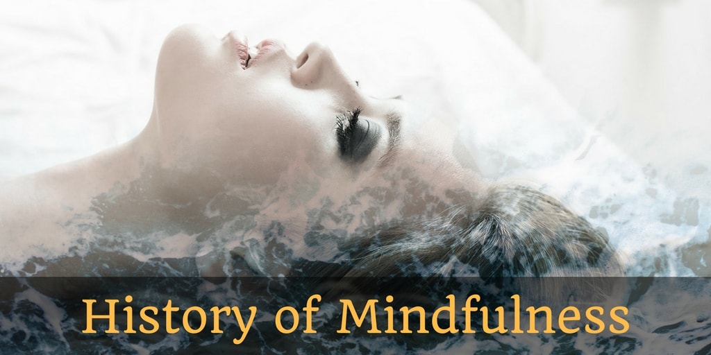 History of Mindfulness