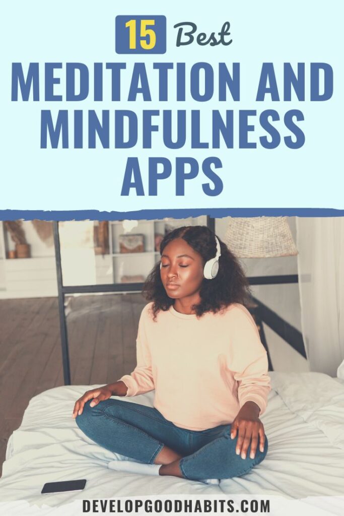 mindfulness apps | best mindfulness apps | meditation apps