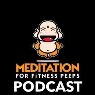 Meditation for Fitness Peeps with Phil Stolaronek | Top Meditation and Mindfulness Podcasts | Meditation for Fitness Peeps | Best Meditation Podcast Itunes
