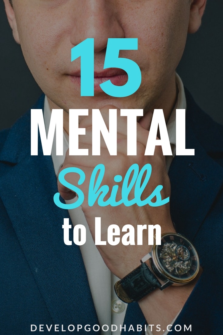 Learn something new every day with this list of best skills to learn Mental Skills. #learn #learning #education #purpose #productivity #success #personalgrowth #selfimprovement #personaldevelopment