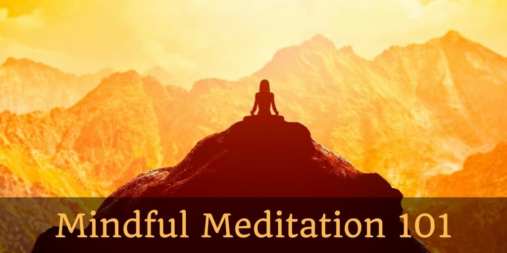 mindfulness meditation 101