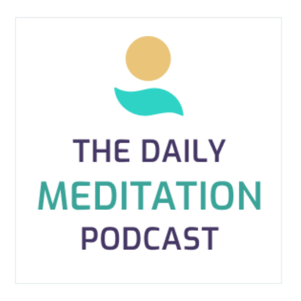 The Daily Meditation Podcast with Mary Meckley | mindful podcasts for writers | mindful podcasts for educators | mindful podcasts for entrepreneurs