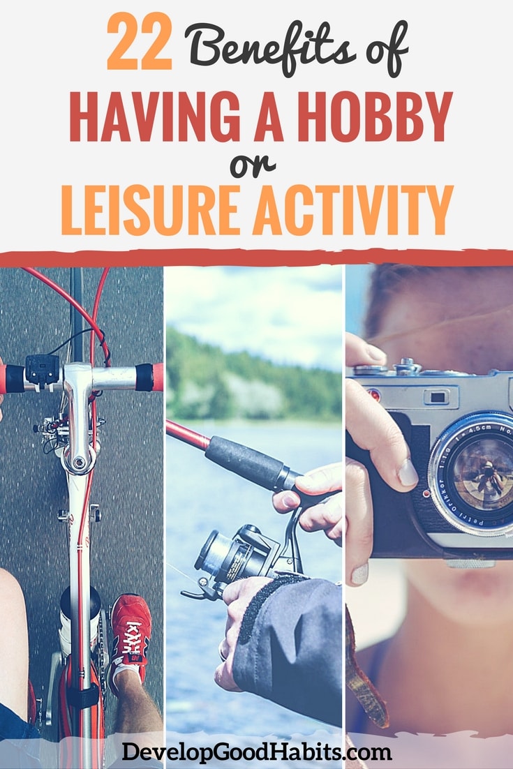 Read about the many different ways that having a hobby can improve your life. 