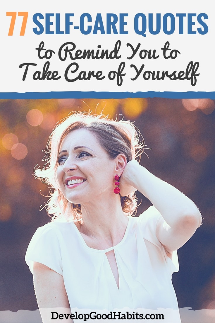 77 Self-Care Quotes to Remind You to Take Care of Yourself