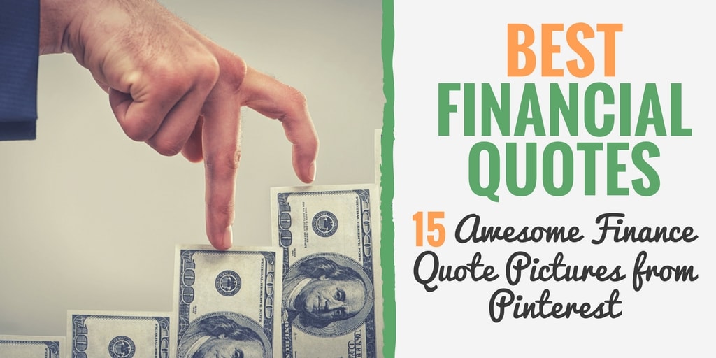 Read the best financial quotes from Pinterest with awesome quote pictures.