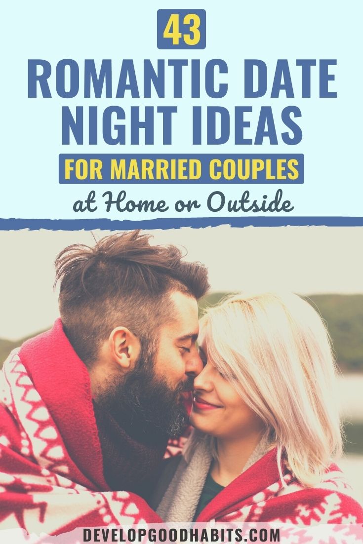 43 Romantic Date Night Ideas for Married Couples at Home or Outside
