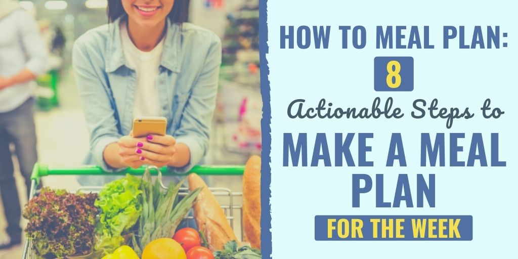 Learn How to Make a Meal Plan for the Week with this free meal planning guide.