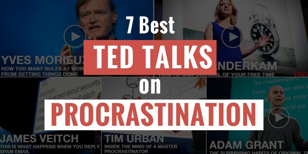 Watch the 7 best TED talks on procrastination and learn how to stop struggling to get things done.