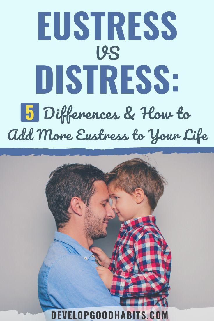Eustress VS Distress: 5 Differences & How to Add More Eustress to Your Life