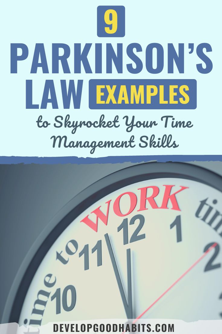 9 Parkinson’s Law Examples to Skyrocket Your Time Management Skills
