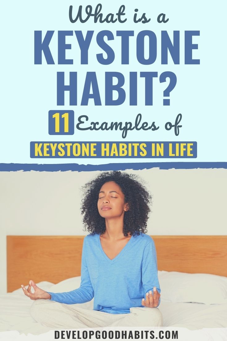 What is a Keystone Habit? 11 Examples of Keystone Habits in Life