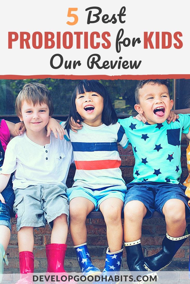 5 Best Probiotics for Kids (2022 Review) +Get all the facts!