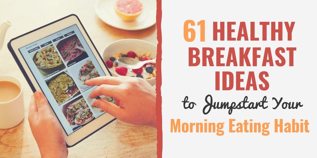 Discover tasty healthy breakfast ideas and recipes in this ultimate roundup post.