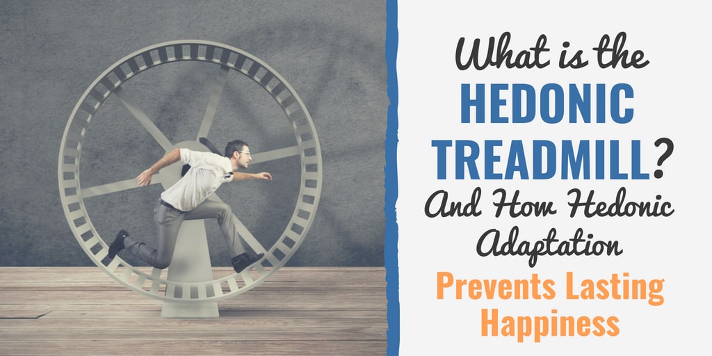 Read what is hedonic treadmill theory or hedonic adaptation psychology and what it teaches us about long-term happiness.