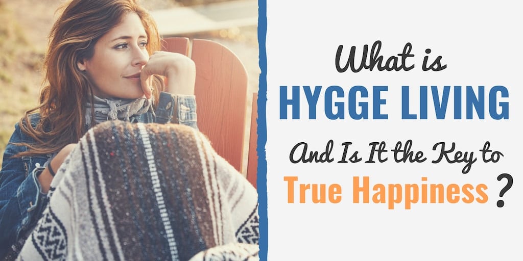 Learn what is hygge living and does hygge living hold the key to true happiness and contentment?