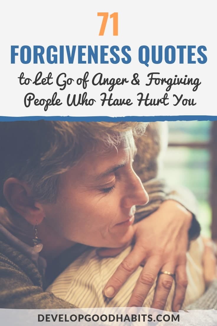 71 Forgiveness Quotes for Letting Go of Your Anger
