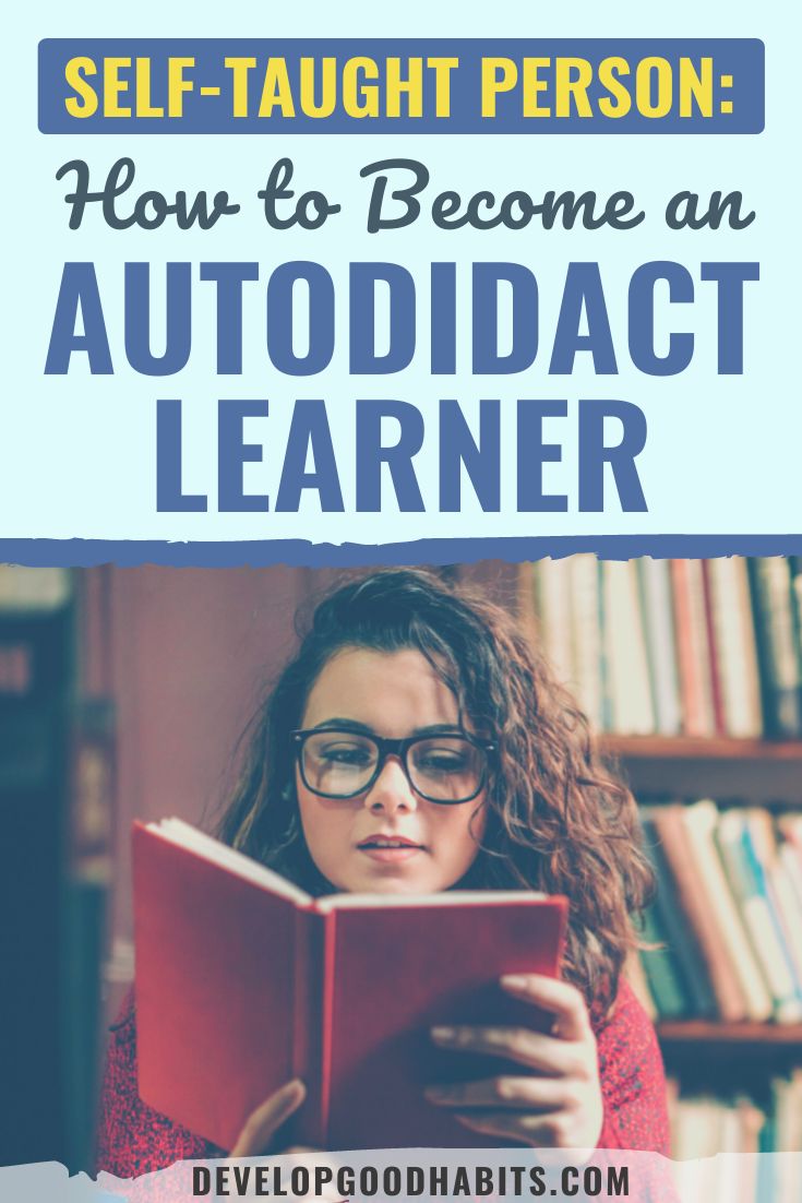 Self-Taught Person: How to Become an Autodidact Learner