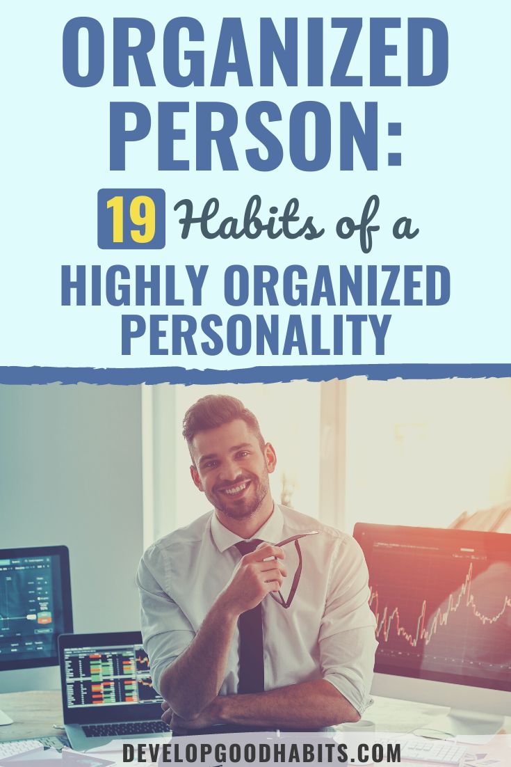 Organized Person: 19 Habits of a Highly Organized Personality