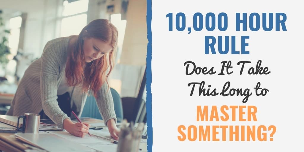 10000 hour rule quote | the truth about the 10000 hour rule | how to master a skill | how long does it take to learn a skill