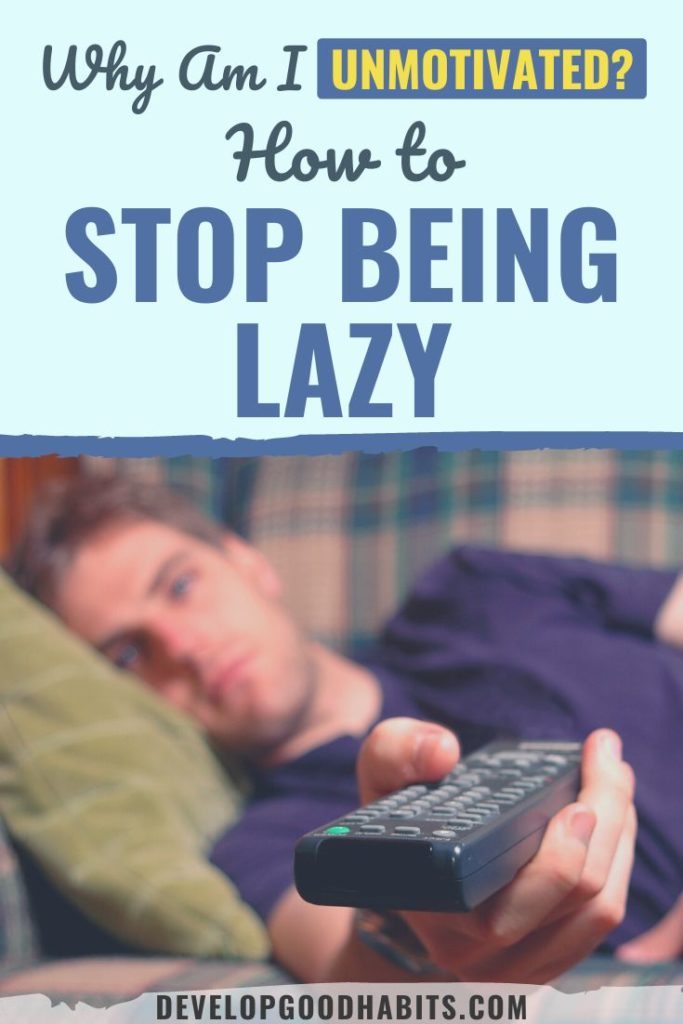 how to stop being lazy | how to stop being lazy and unmotivated | tips on how to stop being lazy