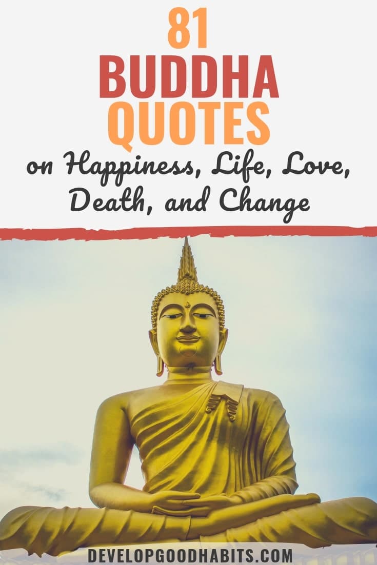 81 Buddha Quotes on Happiness, Life, Love, Death, and Change
