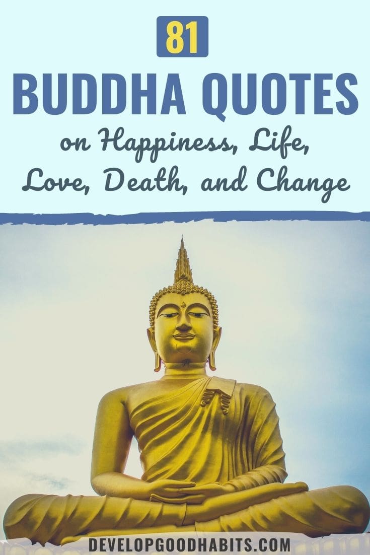 81 Buddha Quotes on Happiness, Life, Love, Death, and Change